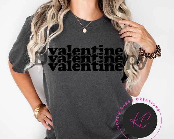 Valentine Valentine Valentine Shirt