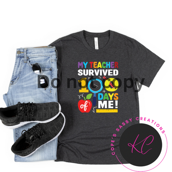 My teacher survived 100 days of me kids shirt