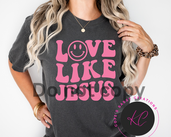 Love like Jesus pink Shirt