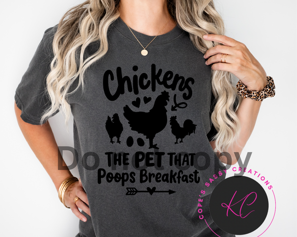 Chickens the pet that poops breakfast Shirt