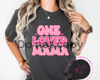 One loved mama Shirt