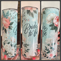 Bride to be tumbler