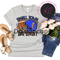 Small Town Big Spirit Shirt