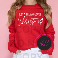 Just a Gril Who Loves Christmas Sweatshirt