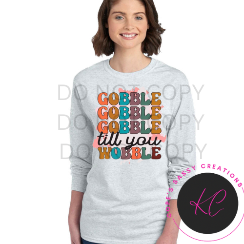 Gobble Gobble Gobble Long Sleeve