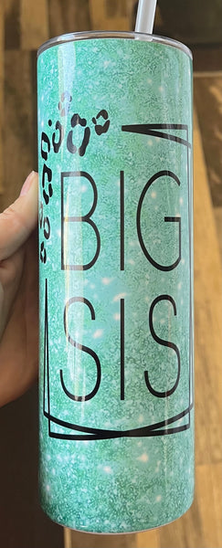 Big sis 20 oz tumbler