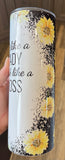 Act like a lady think like a boss -sunflower 20 oz tumbler