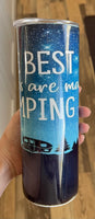 The best memories are made camping 20 oz tumbler