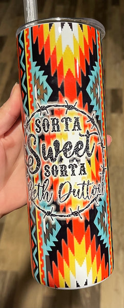 Sorta sweet sorta Beth Dutton 20 oz tumbler