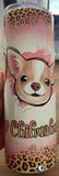 Peace loud Chihuahua 20 oz tumbler